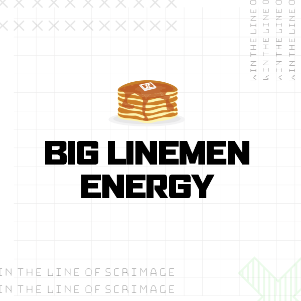 BIG LINEMEN ENERGY big-linemen-energy